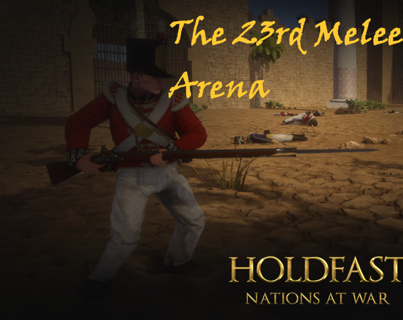 The 23rd Melee Arena