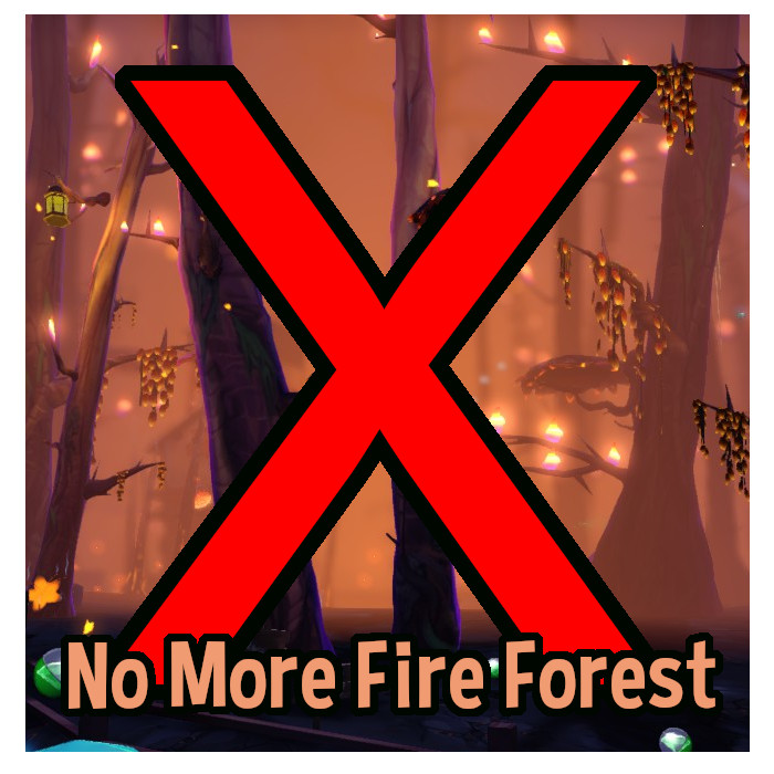 No More Fire Forest
