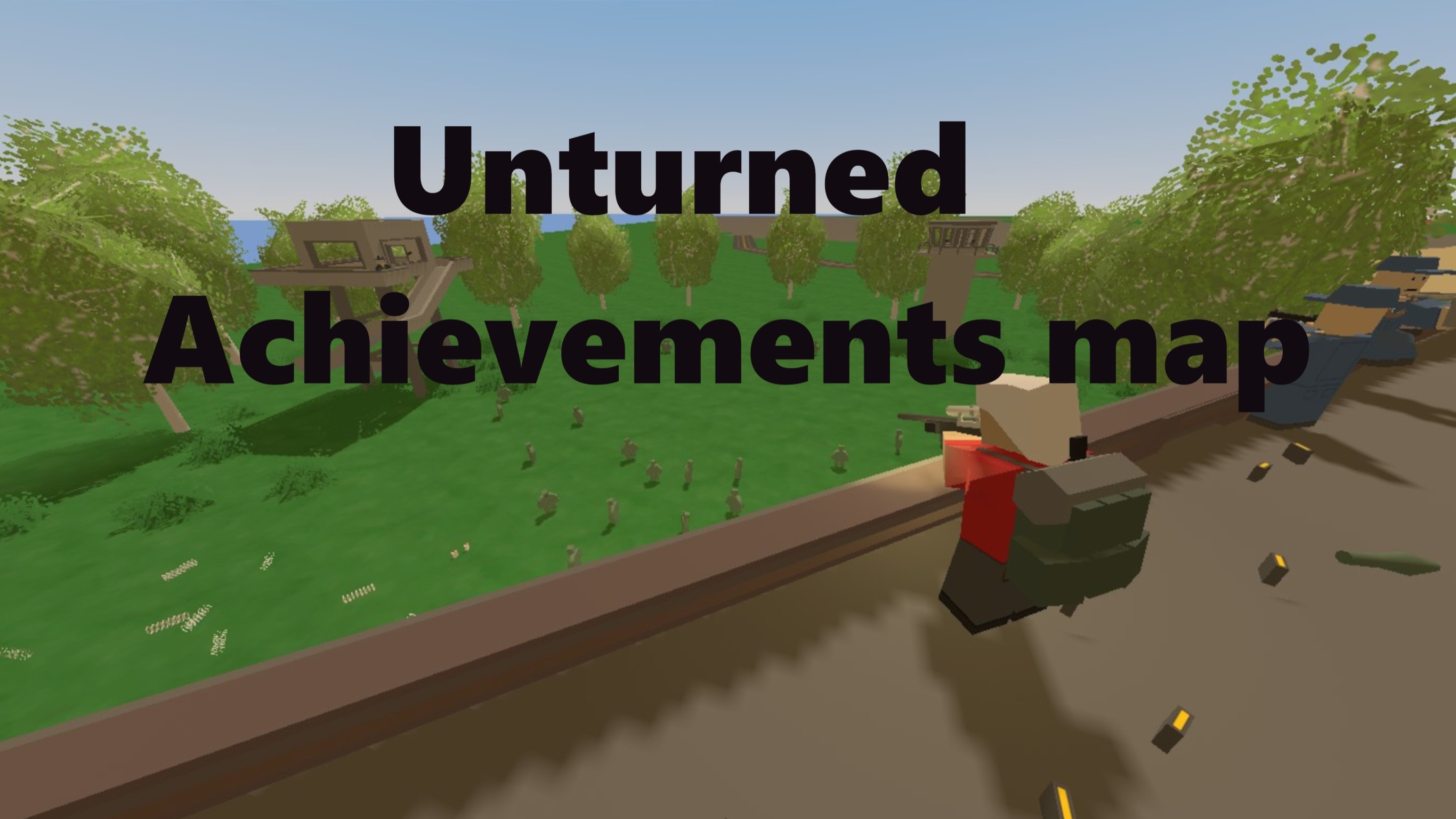 Unturned Achievements Map – Unturned Mod
