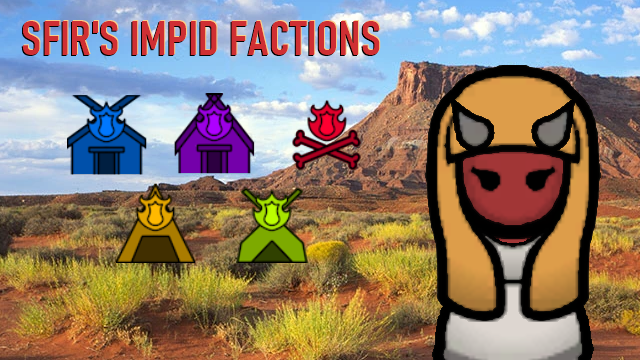 SFIR's Impid Factions (1.6)