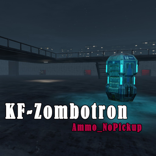 KF-Zombotron_Ammo_NoPickup