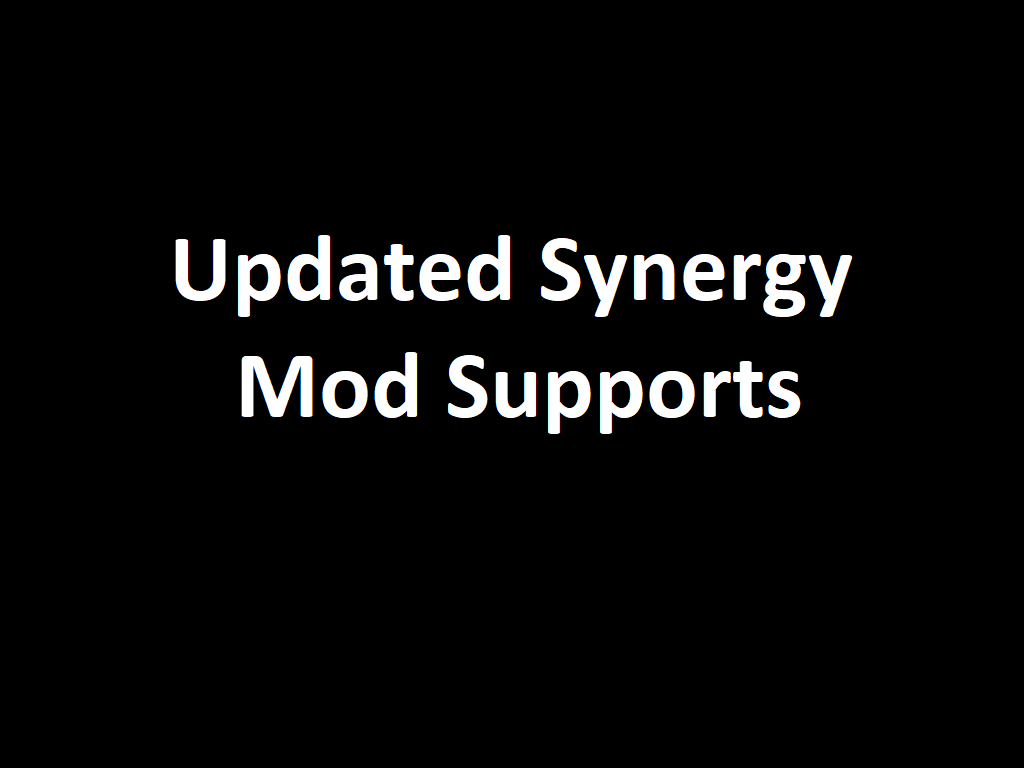 Updated Synergy Mod Supports
