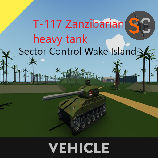 T-117 Zanzibarian heavy tank   Sector Control Wake Island