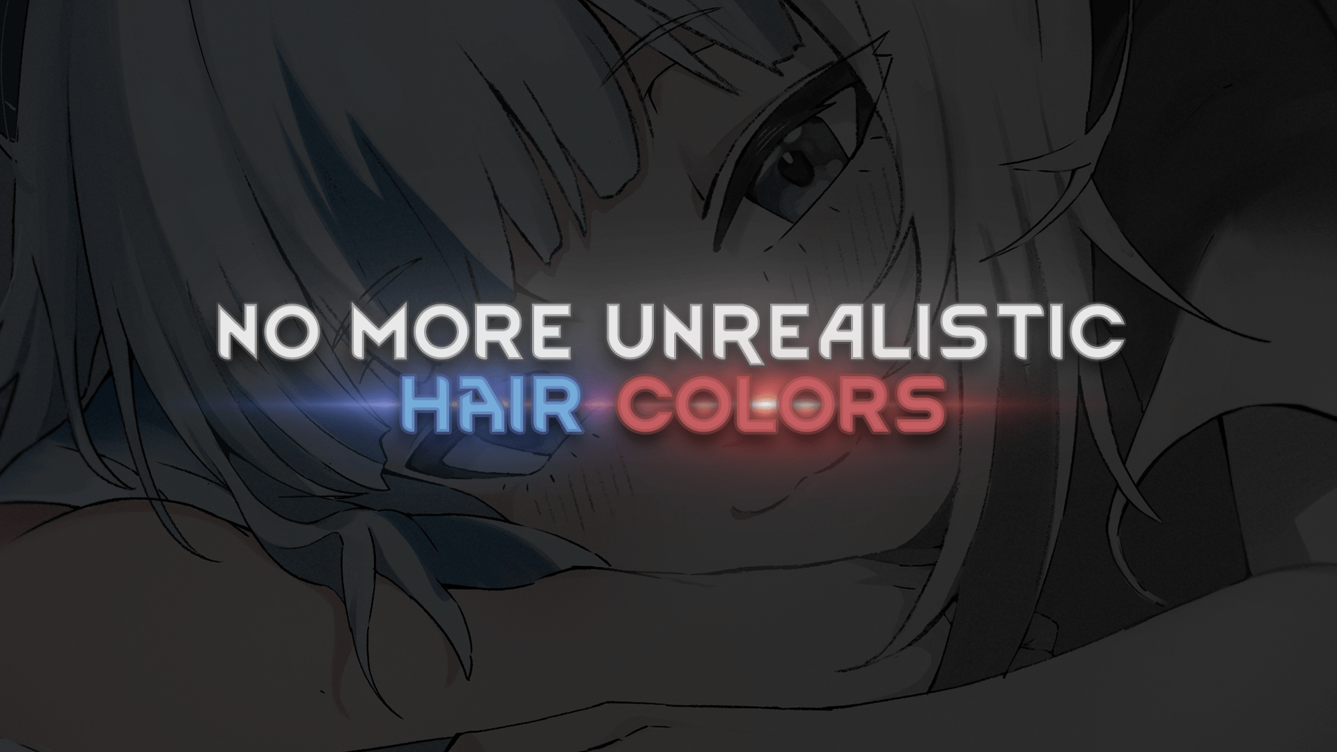 No More Unrealistic Hair Colors