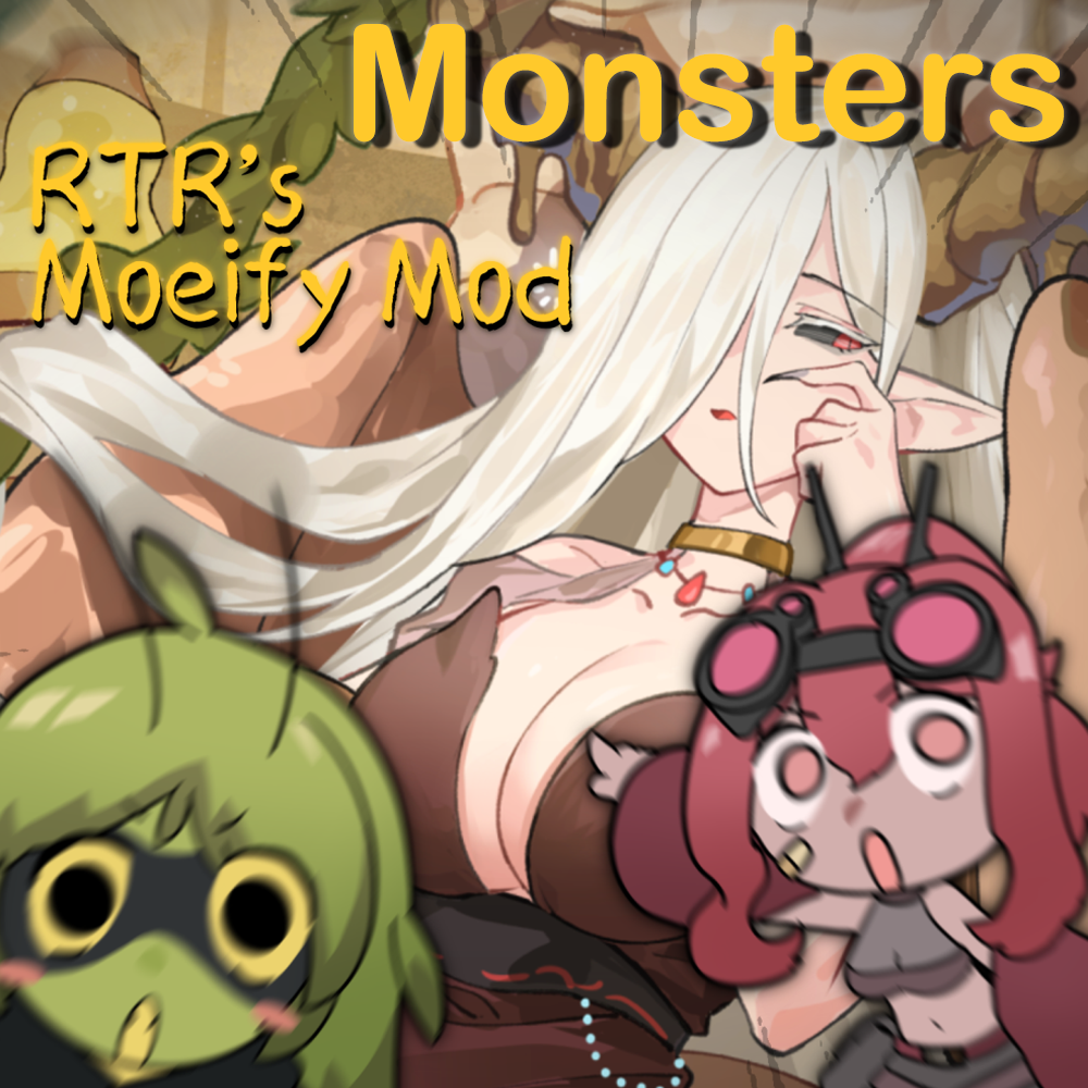 怪物娘化/RTRsMoeifyMod_Monsters_Part