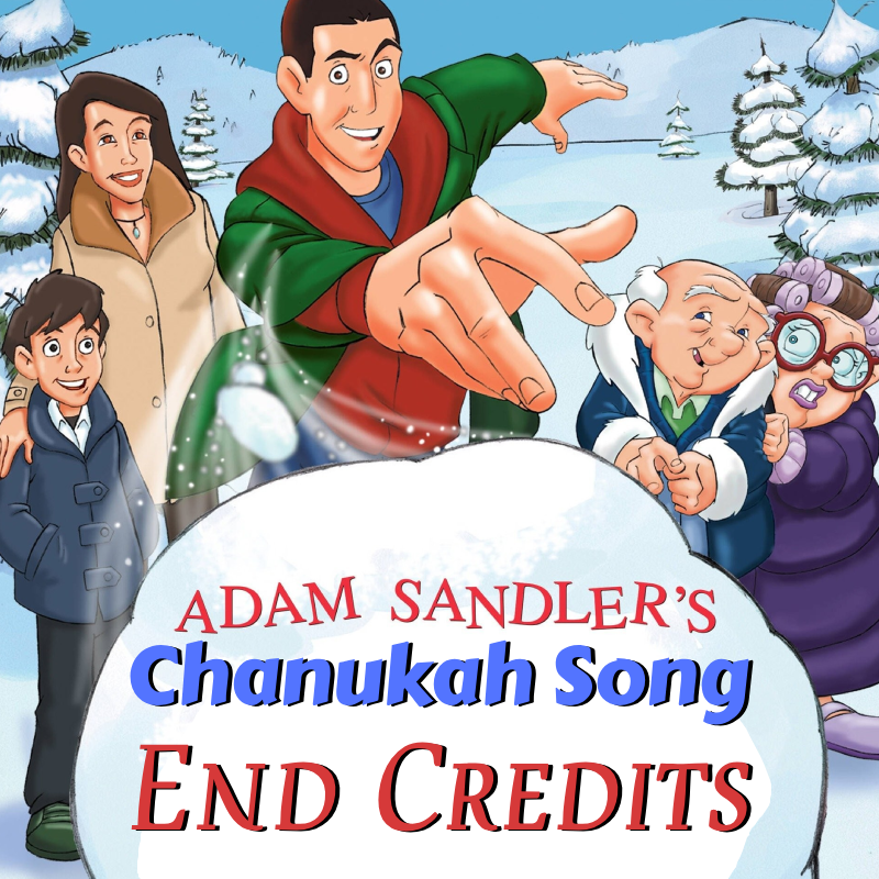 Chanukah Song as Credits music (8 Crazy Nights)