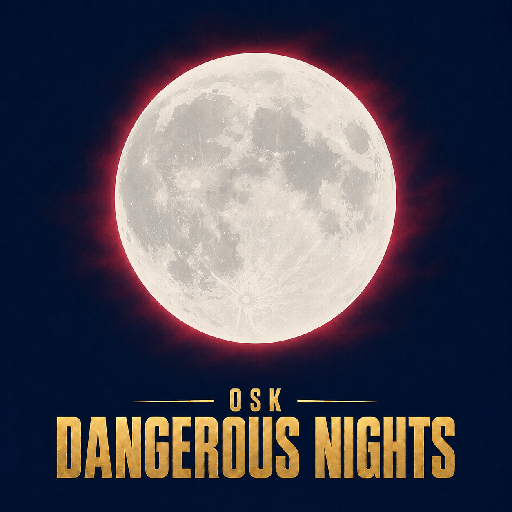 OSK Dangerous Nights