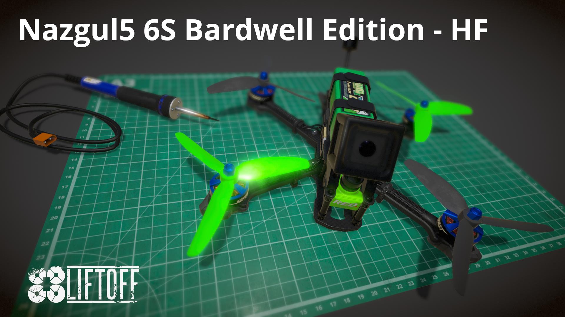 Nazgul5 6S Bardwell Edition - HF