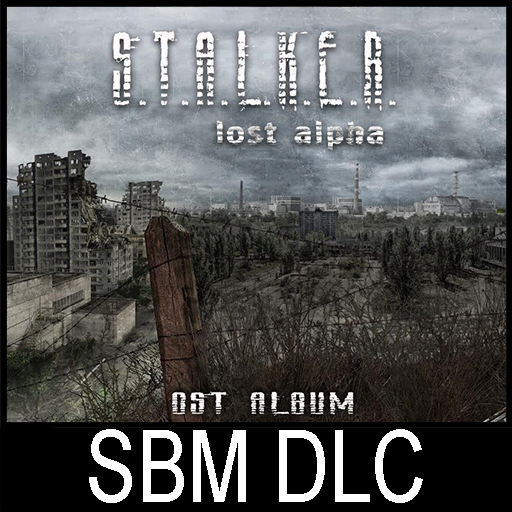 SBM DLC: S.T.A.L.K.E.R. Lost Alpha