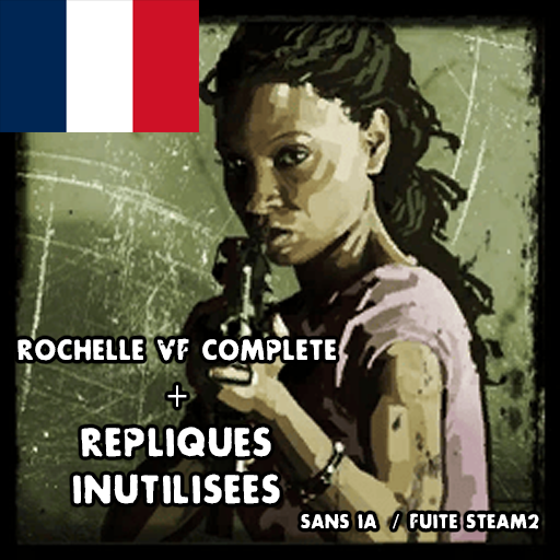 Rochelle VF Complète (HQ + Répliques Manquantes)