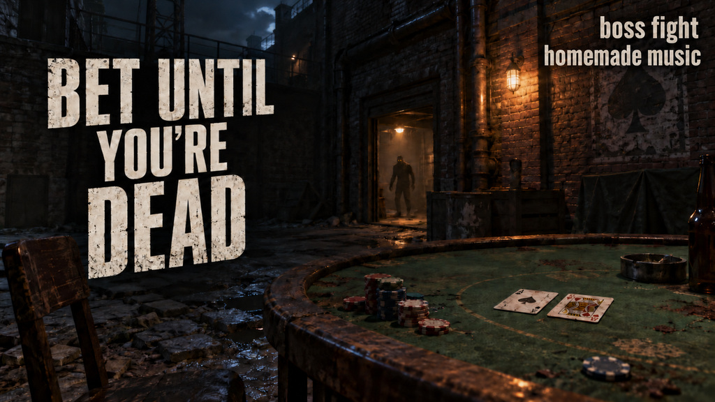 Bet Until You're Dead (one window) preview