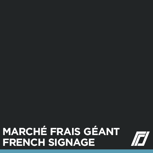 Marché frais Géant French Signage