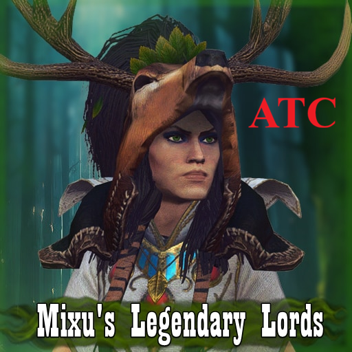 Mixu's Legendary Lords ATC Submod