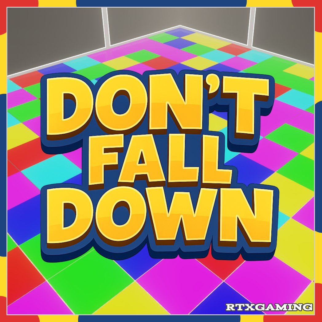 Don't Fall Down