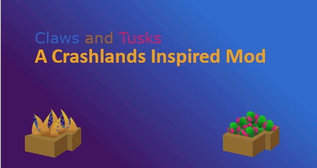 Tusks and Claws - A Crashlands Inspired Mod