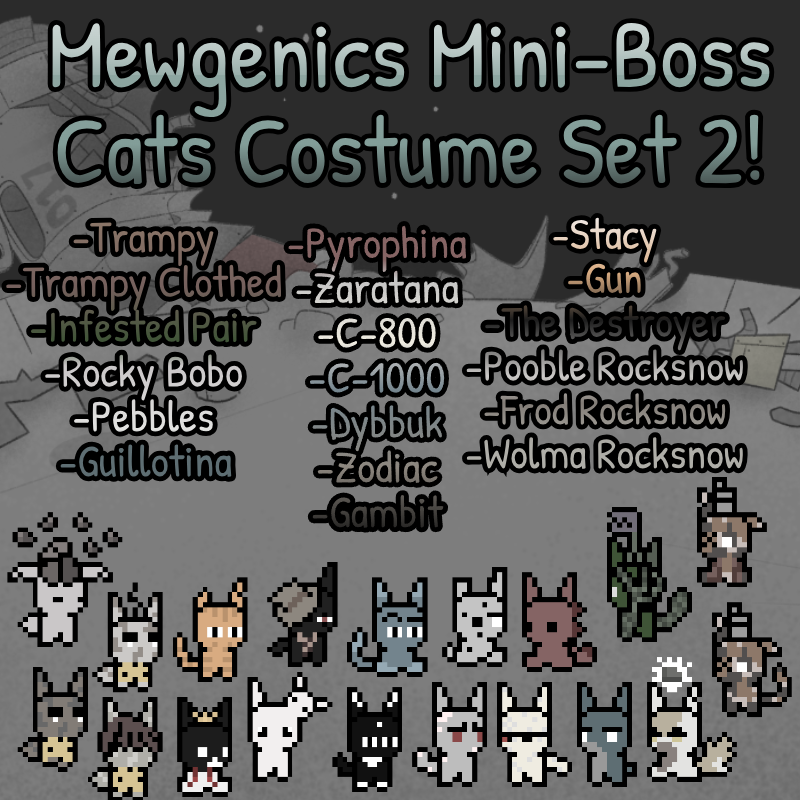 Mewgenics Mini-Boss Cats Costume Set 2!