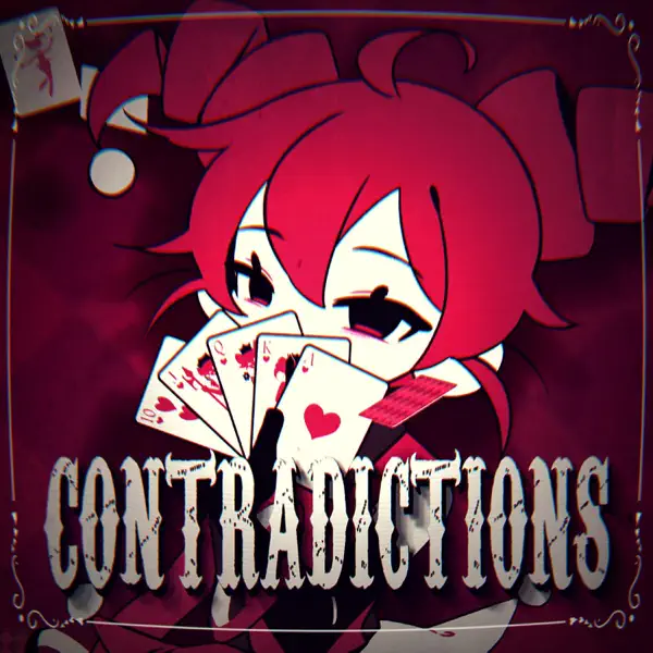 Contradictions (feat. Kasane Teto)