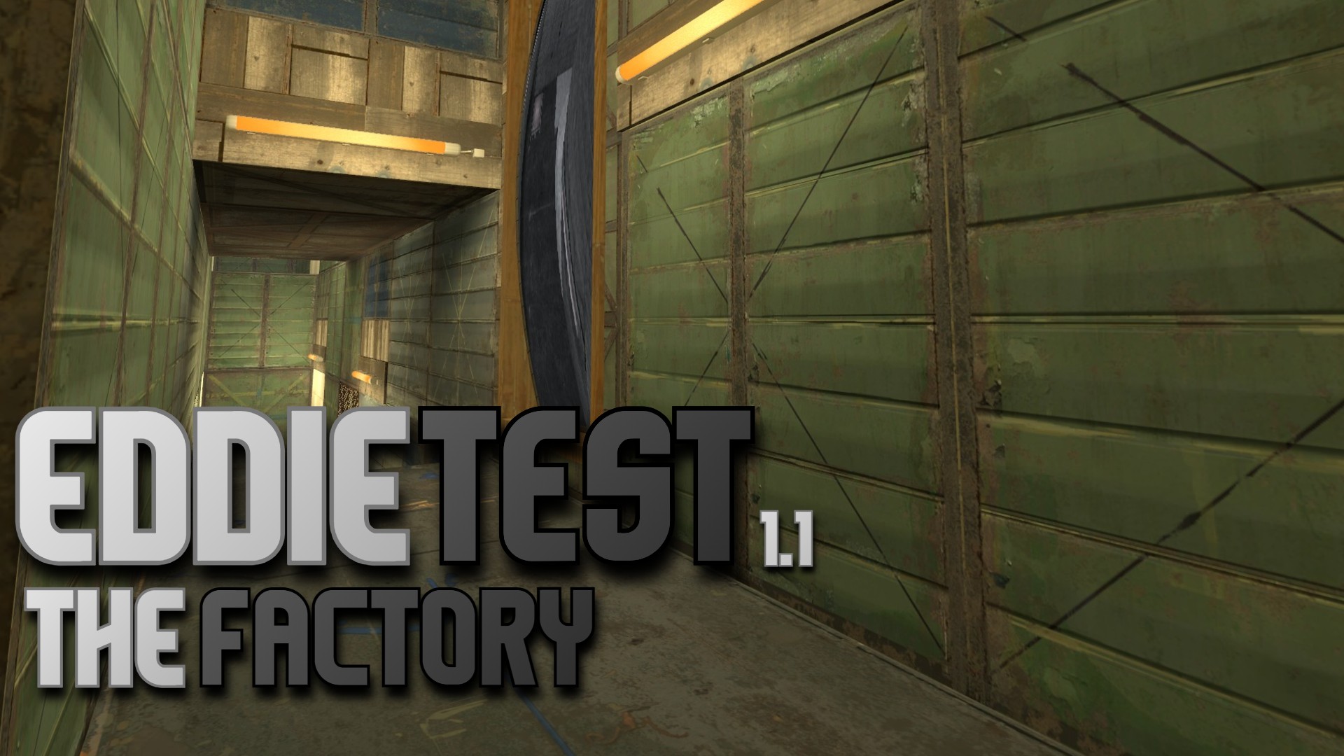 EddieTest 1.1 - The Factory