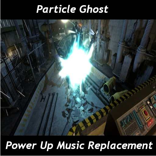 Particle Ghost Power Up Music Replacement
