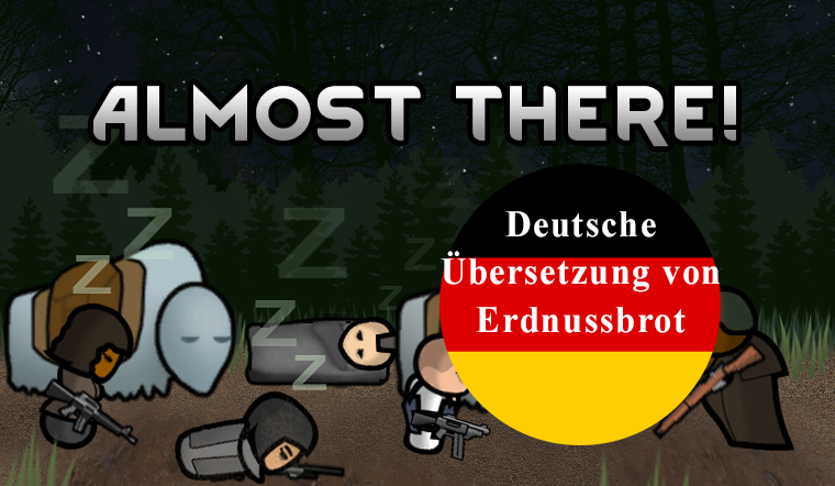 Almost There! - Deutsch mod preview for RimWorld