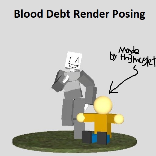 Blood Debt Render Posing