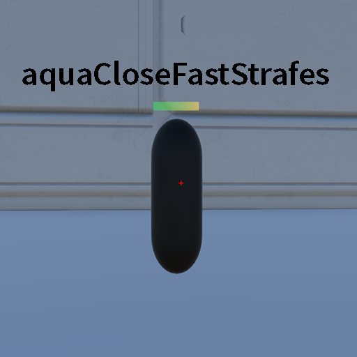 aquaCloseFastStrafes