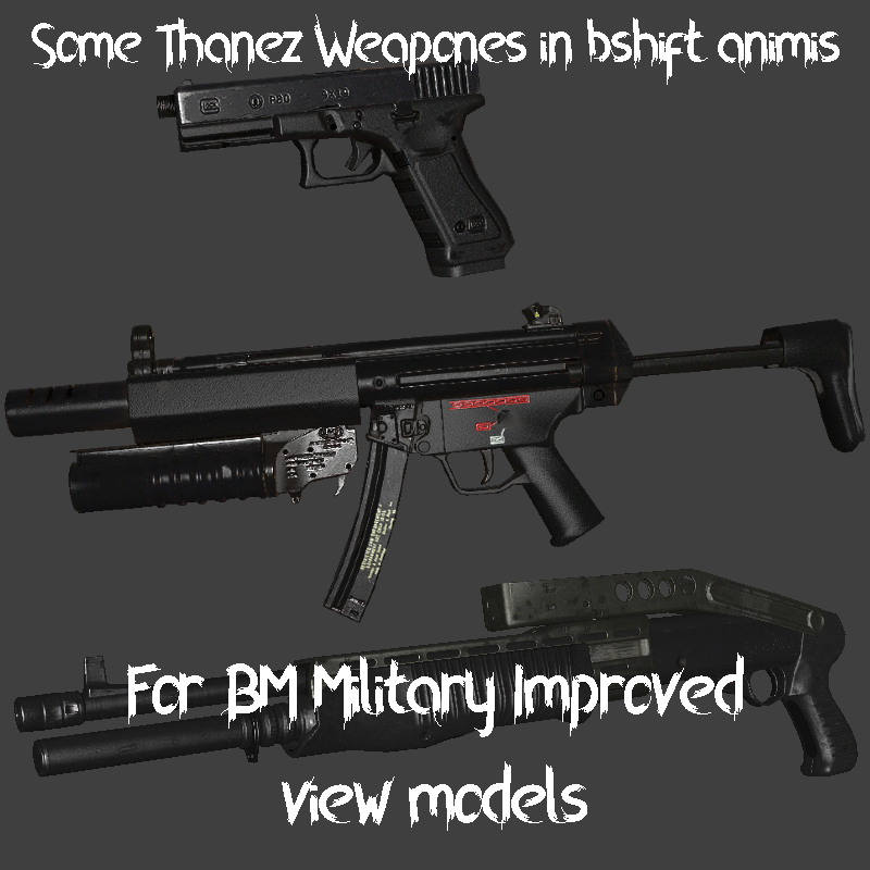 Some Thanez Weapones for BM Military