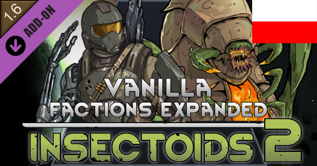 Vanilla Factions Expanded - Insectoids 2 [PL] mod preview for RimWorld