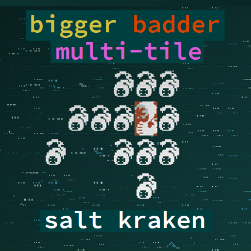 Multi-Tile Salt Krakens