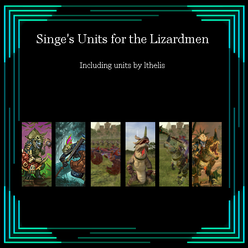 Singe's Units for the Lizardmen