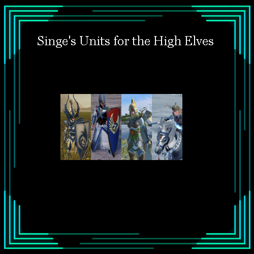 Singe's Units for the High Elves