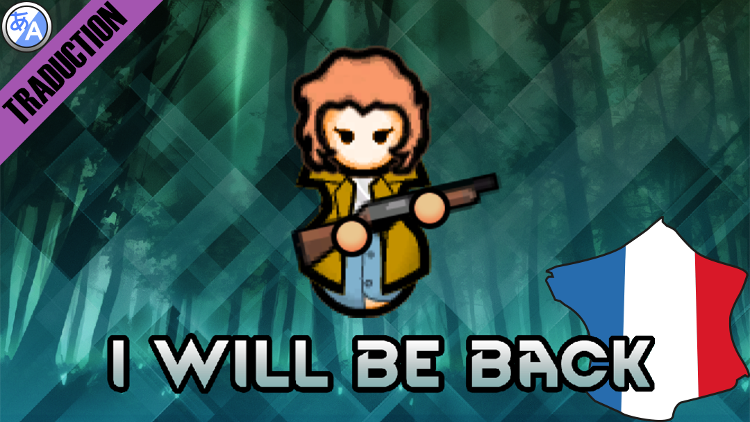 I will be back [Fr]
