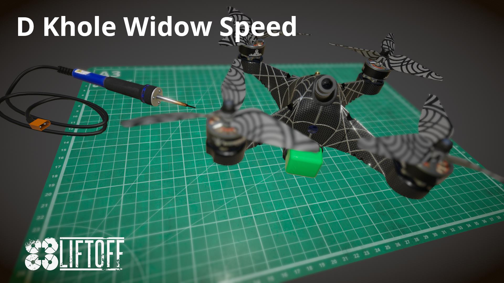 D Khole Widow Speed