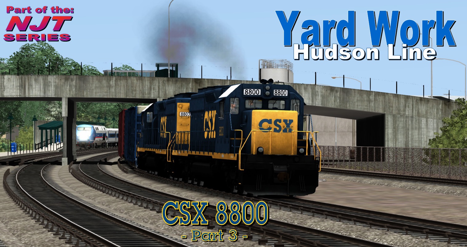 Yard Work (CSX 8800) Part 3