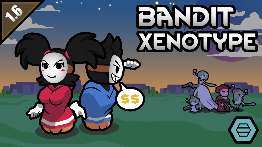 Bandit xenotype