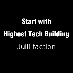 Start with Highest Tech Building - Julii