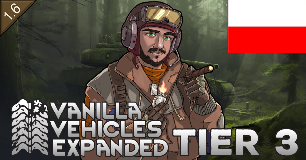Vanilla Vehicles Expanded - Tier 3 [PL] mod preview for RimWorld