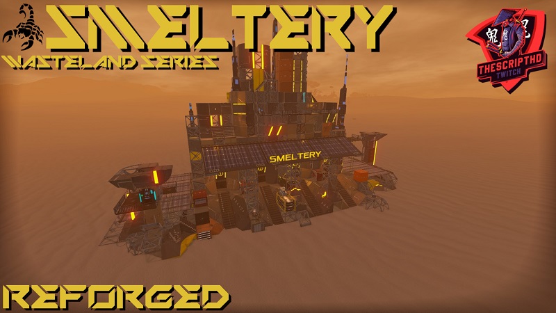Smeltery - Wasteland Series