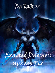 Be'lakor Upkeep Fix for Exalted Daemons
