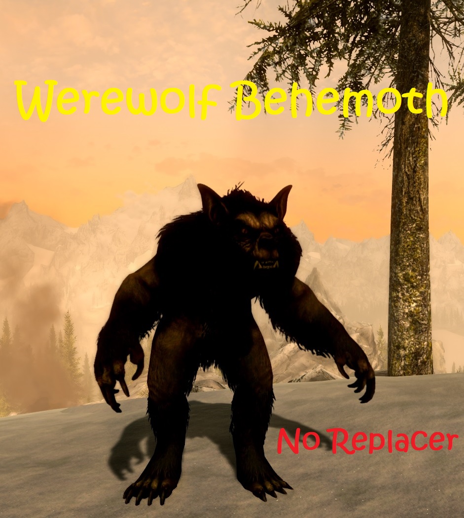 Werewolf Behemoth Replacer Player Only LE