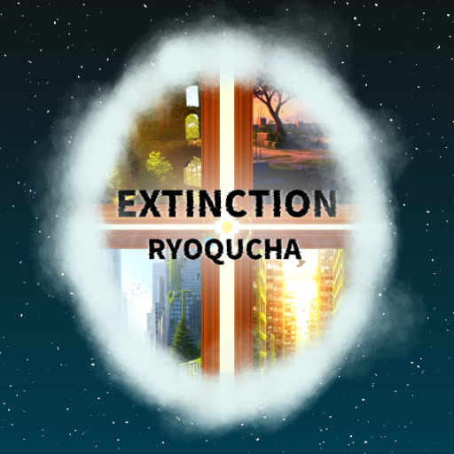 RYOQUCHA - EXTINCTION
