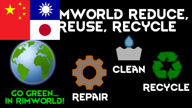 R⁴： Rimworld Reduce， Reuse， and Recycle Translation中日繁