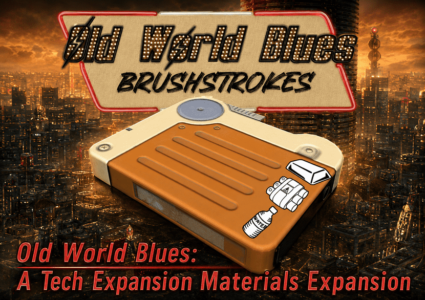 OWB - BrushStrokes A Tech Expansion Materials Expansion (Being made into a Collection, Orignal will remain Published)