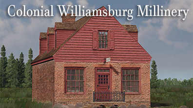 Colonial Williamsburg Millinery