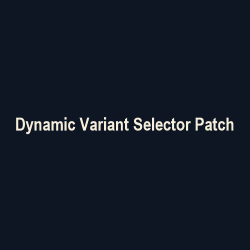 Dynamic Variant Selector Patch preview