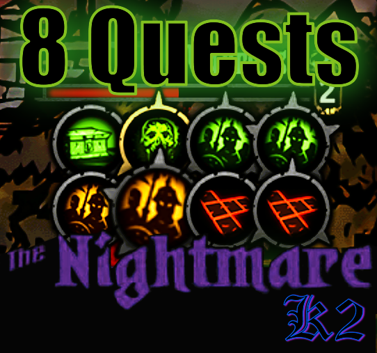 8 Quest / Dungeon - The Nightmare