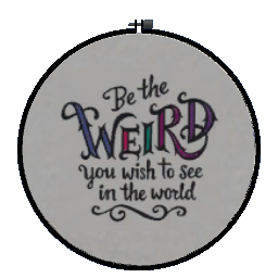 Embroidery Art - Be Weird
