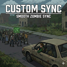 Custom Sync – Project Zomboid Mod