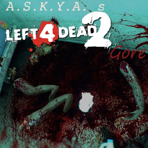 A.S.K.Y.A. s' L4D2 Blood & Gore FX
