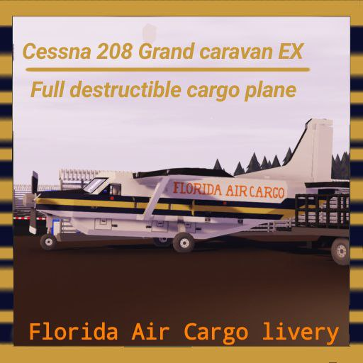 Cessna 208 Super cargomaster Florida Air Cargo (Full destructible)